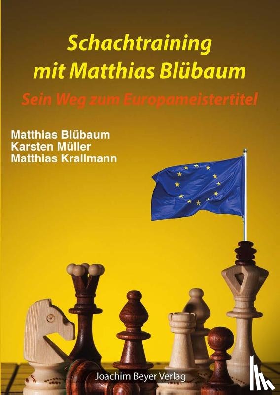 Blübaum, Matthias, Müller, Karsten, Krallmann, Matthias - Schachtraining mit Matthias Blübaum