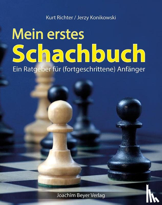 Richter, Kurt, Konikowski, Jerzy - Mein erstes Schachbuch