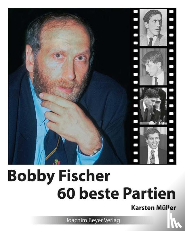 Müller, Karsten - Bobby Fischer 60 beste Partien