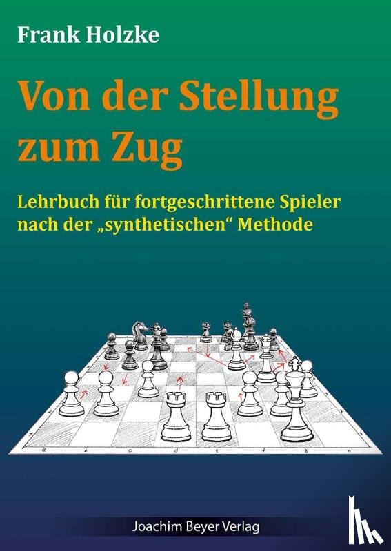 Holzke, Frank - Von der Stellung zum Zug