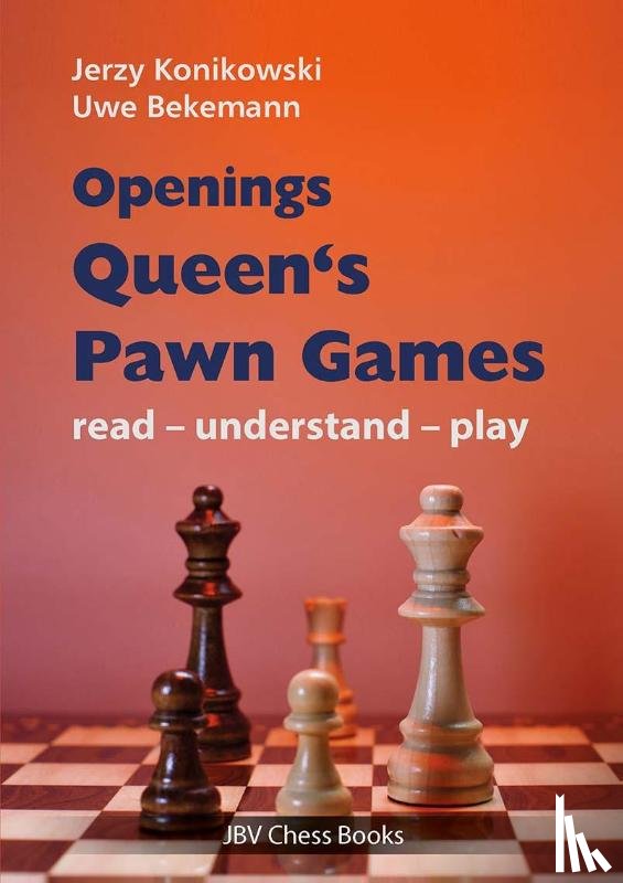 Konikowski, Jerzy, Bekemann, Uwe - Openings - Queen´s Pawn Games