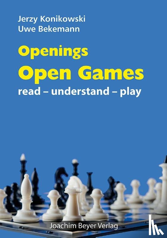 Konikowski, Jerzy, Bekemann, Uwe - Openings - Open Games