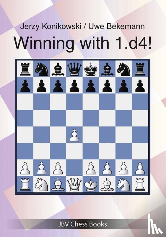 Konikowski, Jerzy, Bekemann, Uwe - Winning with 1.d4!