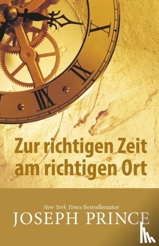Prince, Joseph - Zur richtigen Zeit am richtigen Ort