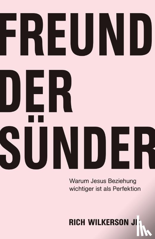 Wilkerson Jr., Rich - Freund der Sünder