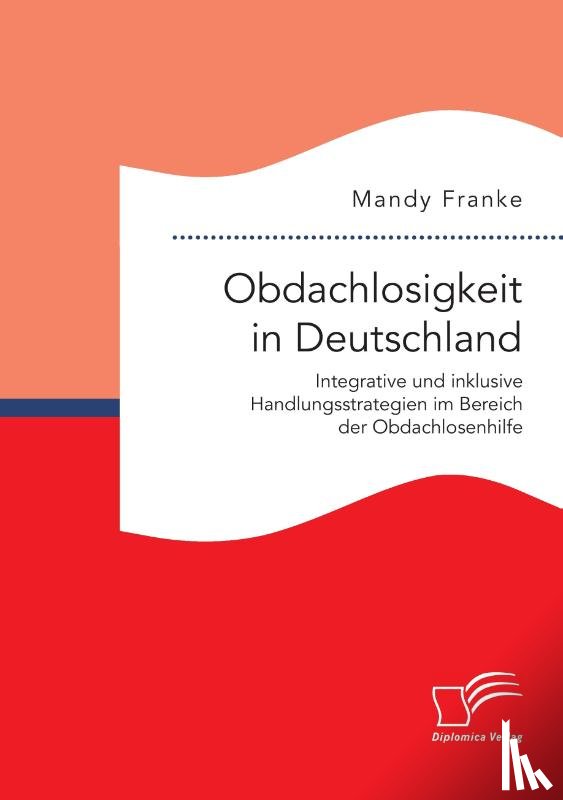 Franke, Mandy - Obdachlosigkeit in Deutschland
