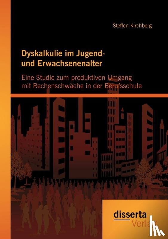 Kirchberg, Steffen - Dyskalkulie im Jugend- und Erwachsenenalter