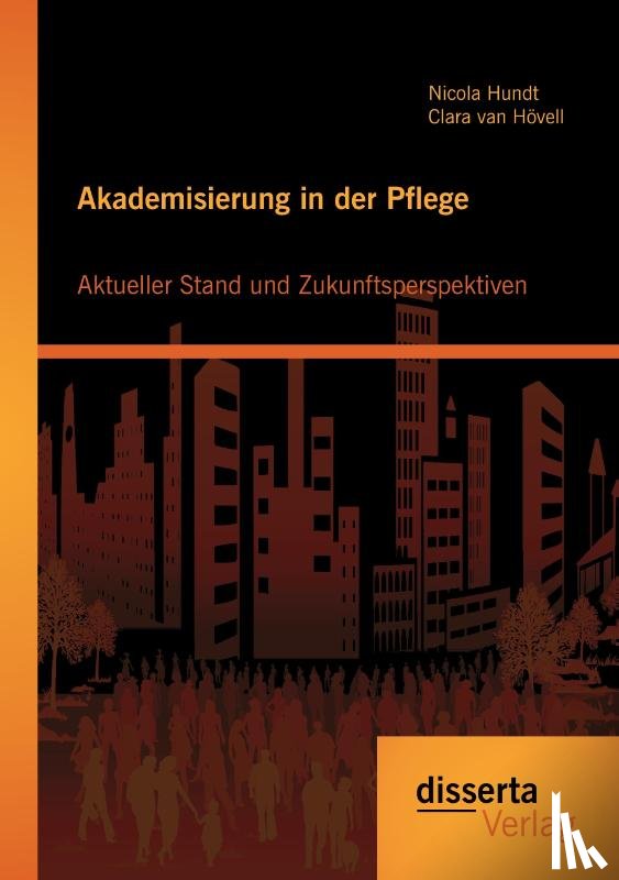 Hundt, Nicola, Van Hoevell, Clara - Akademisierung in der Pflege
