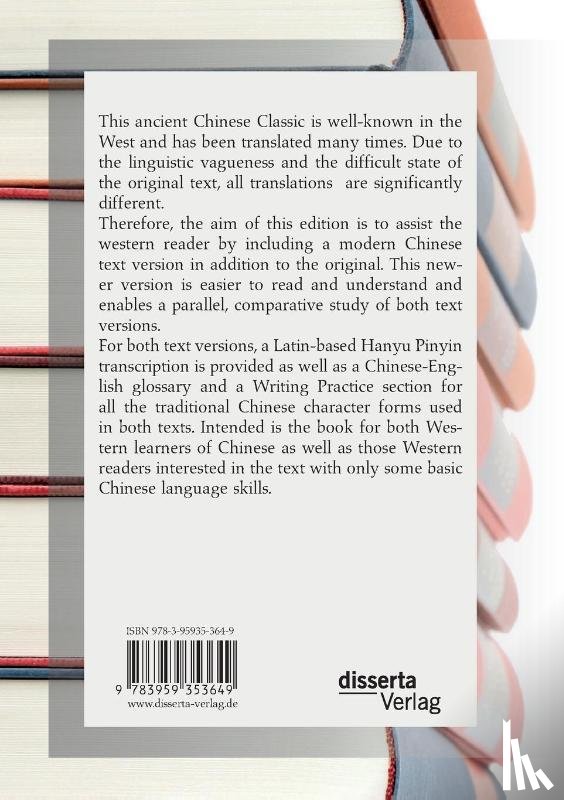 Schmidt, Muhammad Wolfgang G a - The Daodejing. The Ancient Chinese Classic of Daoism in the Chinese Classical Text and a Modern Chinese Text Version and Additional Study Aids