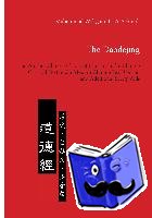Schmidt, Muhammad Wolfgang G a - The Daodejing. The Ancient Chinese Classic of Daoism in the Chinese Classical Text and a Modern Chinese Text Version and Additional Study Aids
