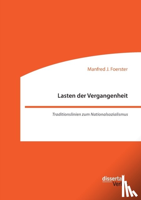 Foerster, Manfred J - Lasten der Vergangenheit