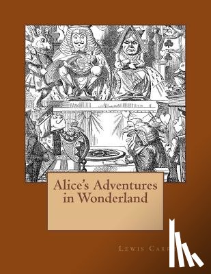 Tenniel, John - Alice's Adventures in Wonderland: The original edition of 1865