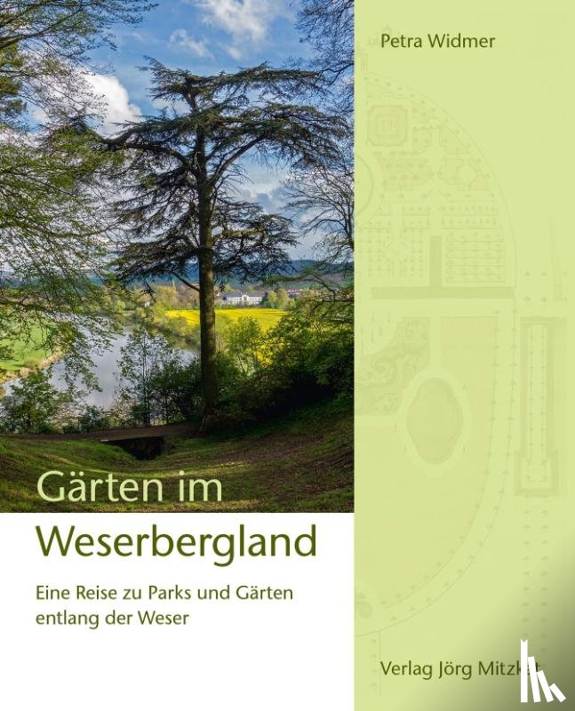 Widmer, Petra - Gärten im Weserbergland