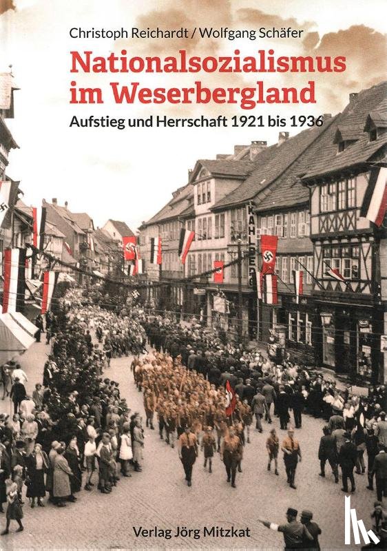 Reichardt, Christoph, Schäfer, Wolfgang - Nationalsozialismus im Weserbergland