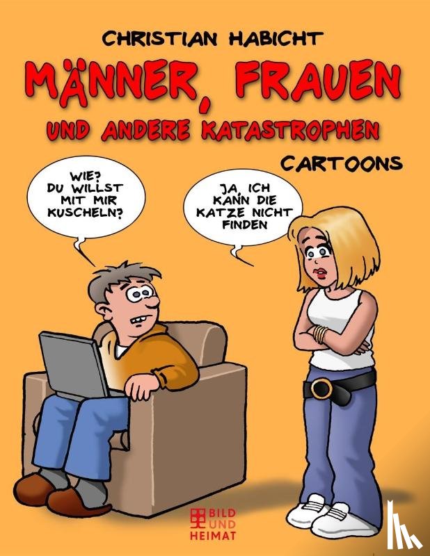 Habicht, Christian - Frauen, Männer und andere Katastrophen