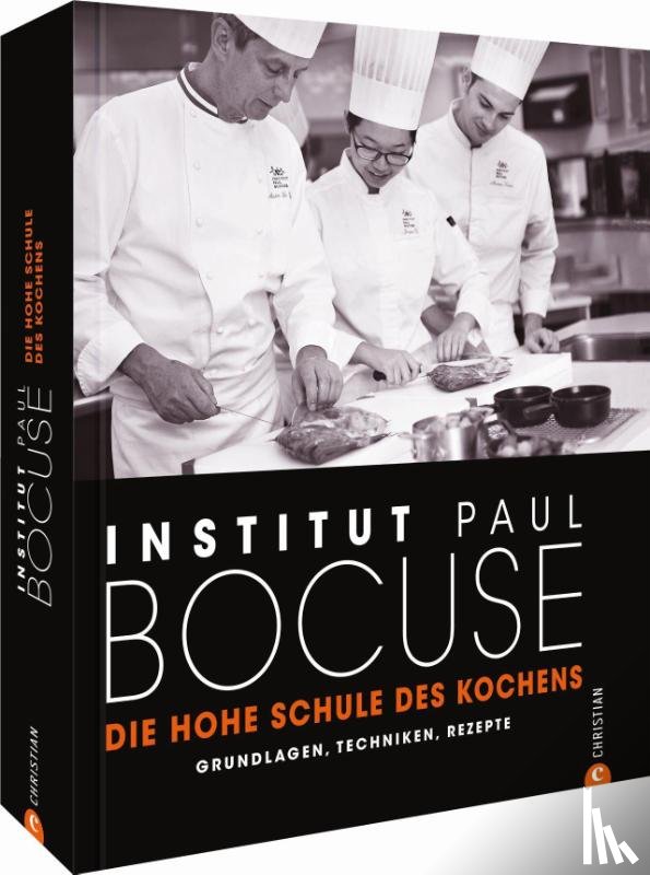 Paul Bocuse, Institut - Die hohe Schule des Kochens