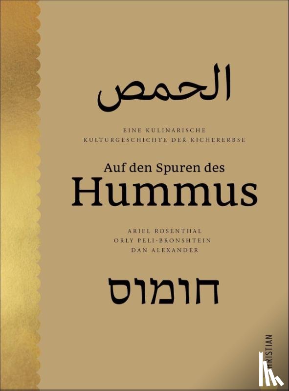 Rosenthal, Ariel, Peli-Bronshtein, Orly, Alexander, Dan - Auf den Spuren des Hummus