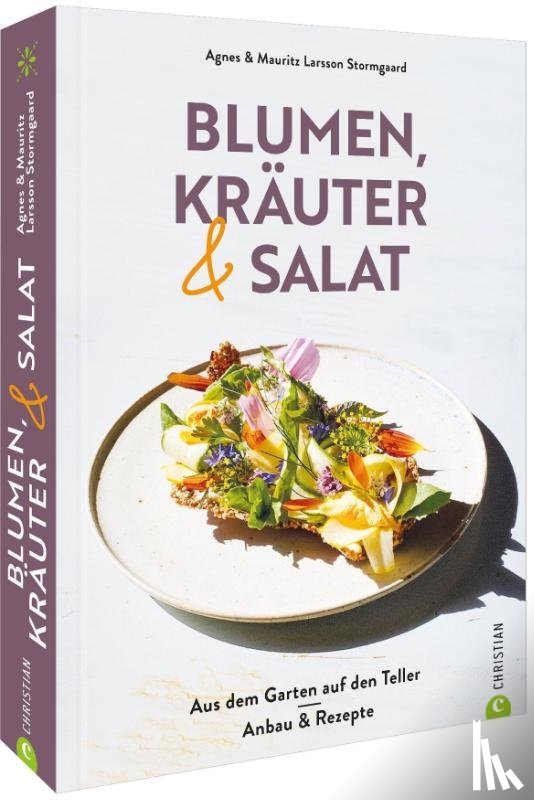 Larsson Stormgaard, Agnes, Larsson Stormgaard, Mauritz - Blumen, Kräuter und Salat