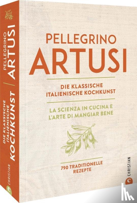 Artusi, Pellegrino - Die klassische italienische Kochkunst