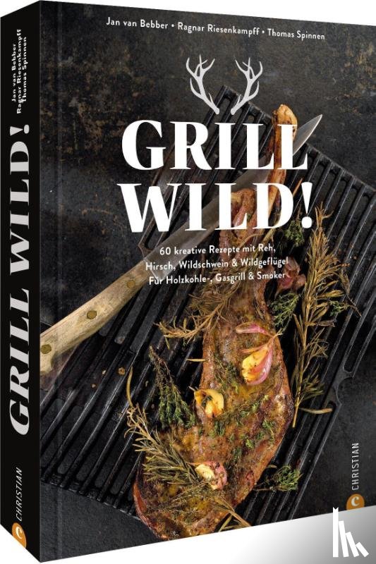 Bebber, Jan van, Riesenkampff, Ragnar, Spinnen, Thomas - Grill Wild!