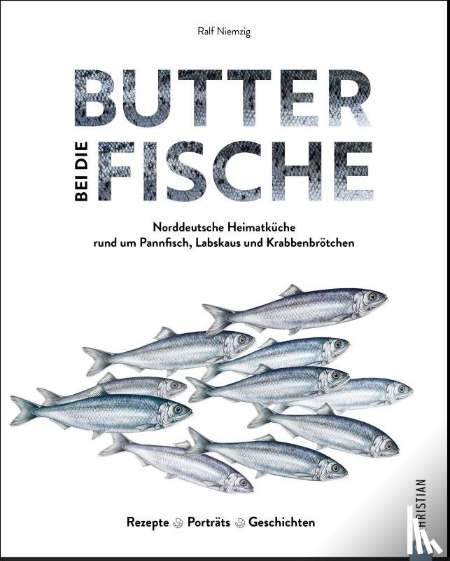 Niemzig, Ralf - Butter bei die Fische!