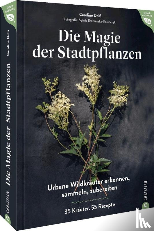 Deiß, Caroline - Magie der Stadtpflanzen