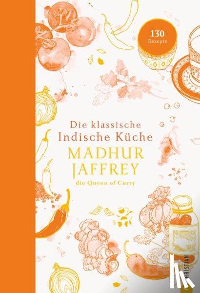 Jaffrey, Madhur - Die klassische indische Küche