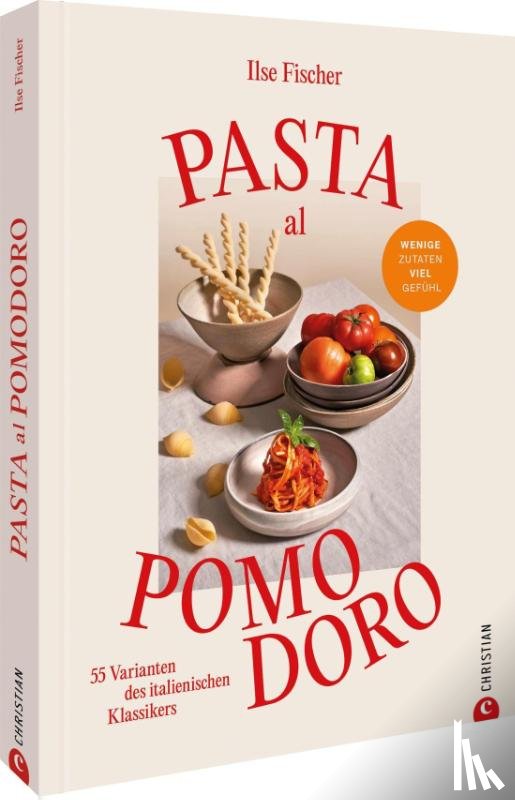 Fischer, Ilse - Pasta al Pomodoro