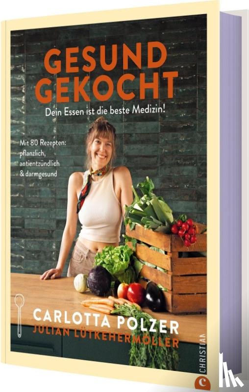Polzer, Carlotta, Lütkehermöller, Julian - Gesund gekocht