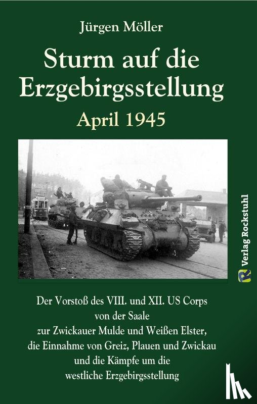 Moeller, Jürgen - Sturm auf die Erzgebirgsstellung April 1945