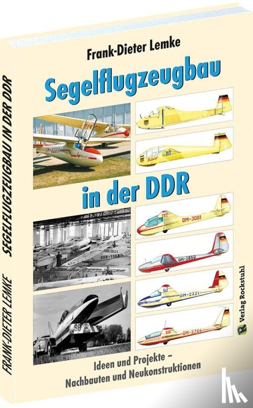 Lemke, Frank-Dieter - Segelflugzeugbau in der DDR