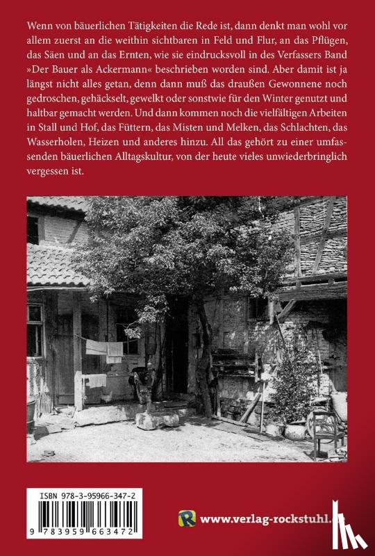 Röth, Erich - Bäuerliche Tätigkeiten in Scheune, Stall, Haus und Hof