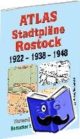  - ATLAS - Stadtpläne von ROSTOCK 1922 - 1938 - 1948