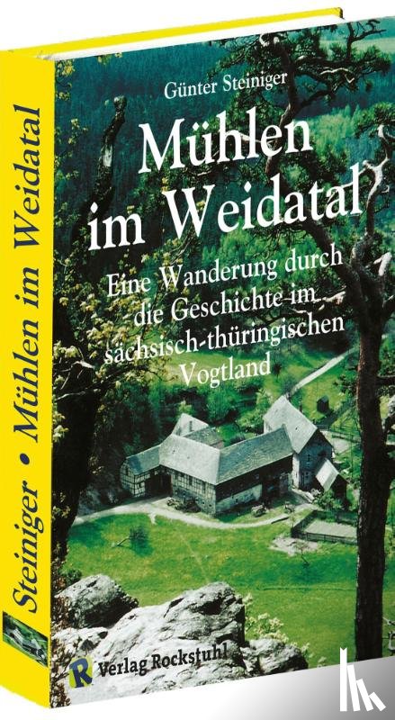 Steiniger, Günter - Mühlen im Weidatal