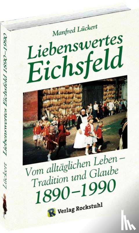 Lückert, Manfred - Liebenswertes Eichsfeld