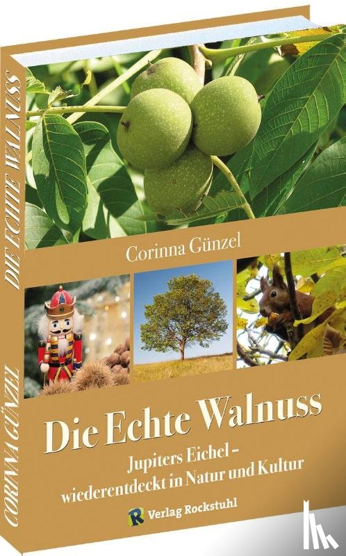 Günzel, Corinna - Die Echte Walnuss
