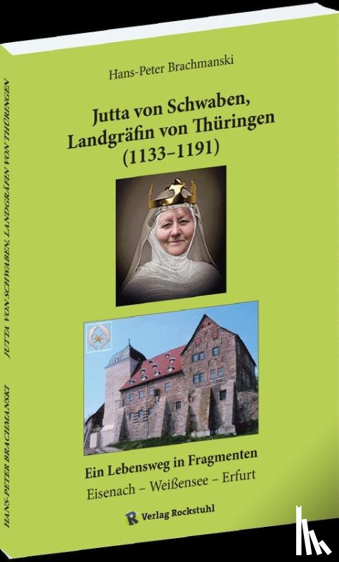 Brachmánski, Hans-Peter - Jutta von Schwaben, Landgräfin von Thüringen (1133-1191)