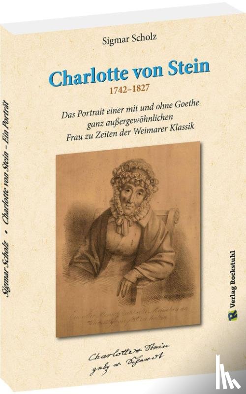 Scholz, Sigmar - Charlotte von Stein 1742-1827