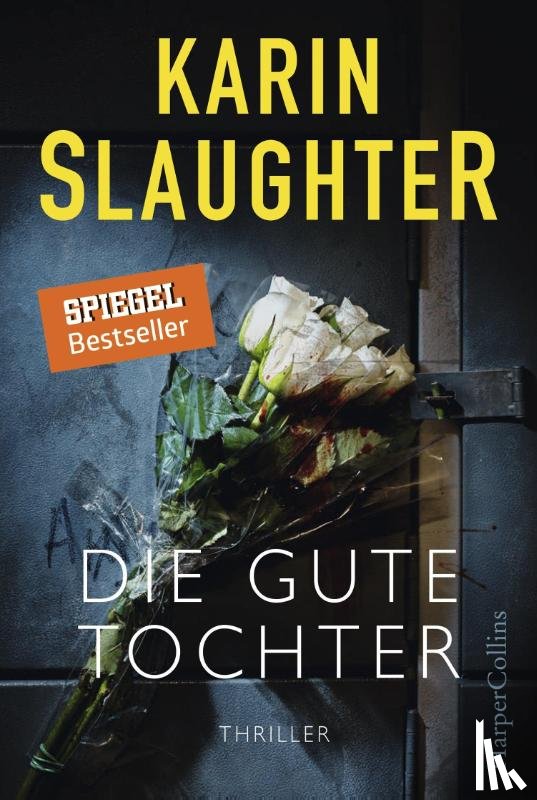 Slaughter, Karin - Die gute Tochter