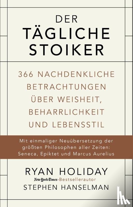 Holiday, Ryan, Hanselman, Stephen - Der tägliche Stoiker