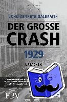 Galbraith, John Kenneth - Der große Crash 1929