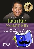 Kiyosaki, Robert T. - Rich Kid Smart Kid