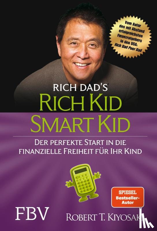 Kiyosaki, Robert T. - Rich Kid Smart Kid