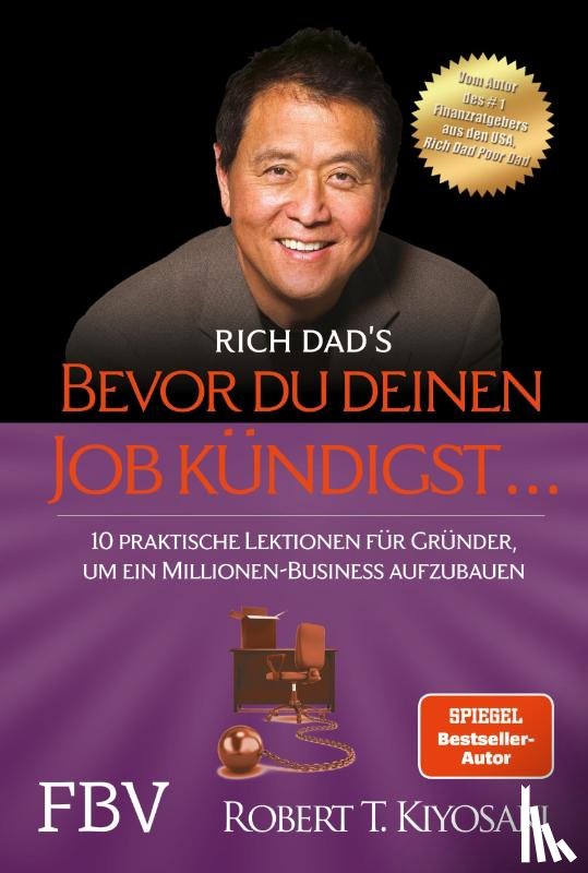 Kiyosaki, Robert T. - Bevor du deinen Job kündigst ...