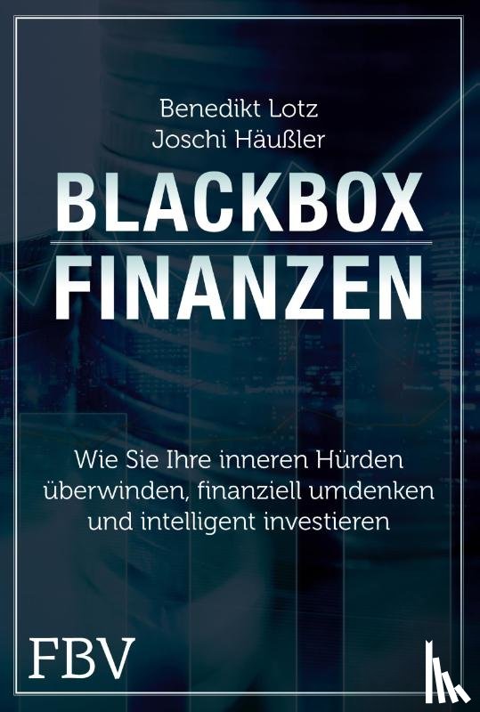 Lotz, Benedikt, Häußler, Joschi - Blackbox Finanzen