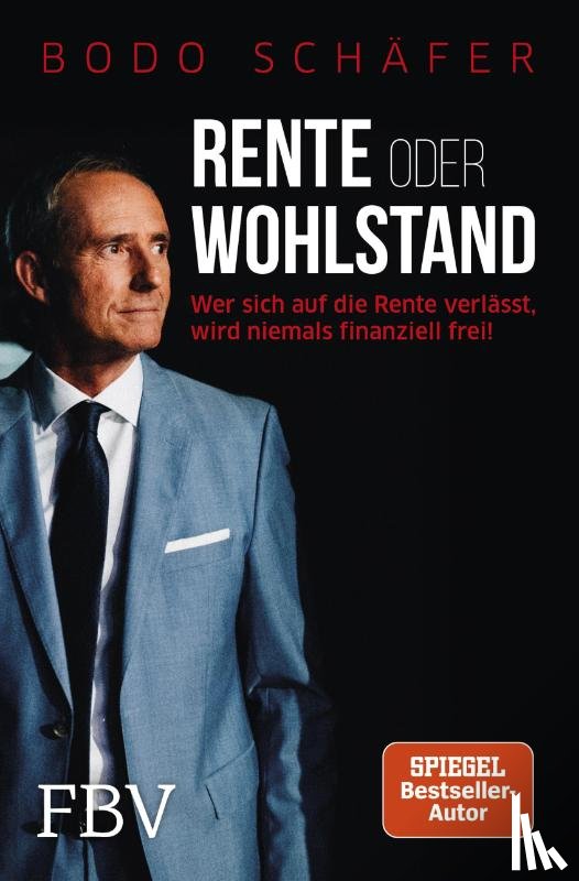Schäfer, Bodo - Rente oder Wohlstand