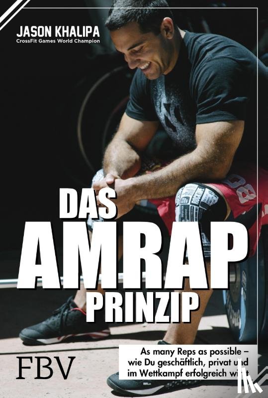 Khalipa, Jason - Das AMRAP-Prinzip