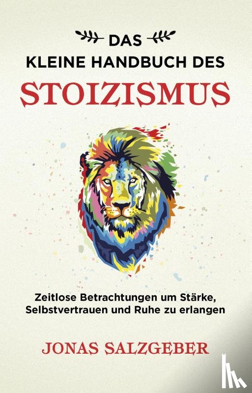 Salzgeber, Jonas - Das kleine Handbuch des Stoizismus