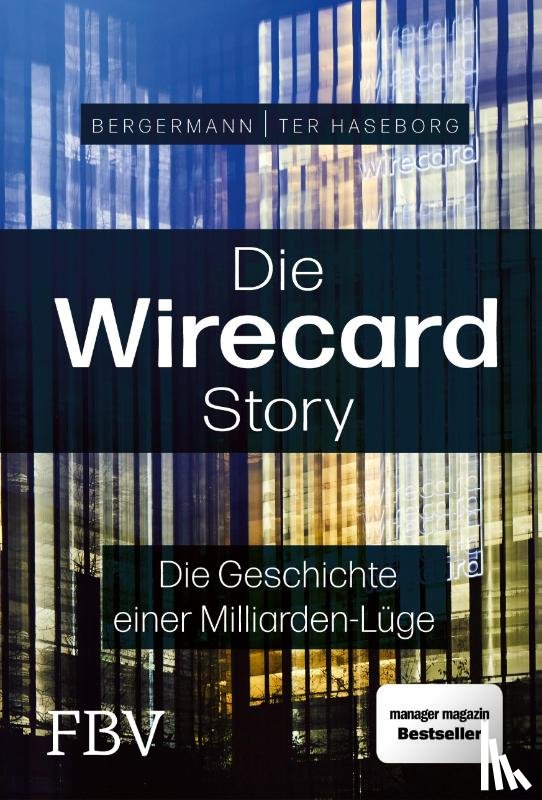 ter Haseborg, Volker, Bergermann, Melanie - Die Wirecard-Story