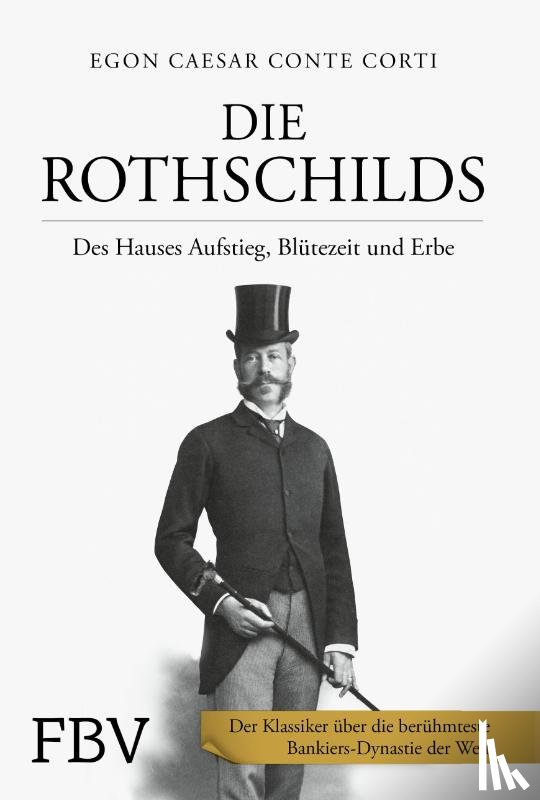 Conte Corti, Egon Caesar - Die Rothschilds
